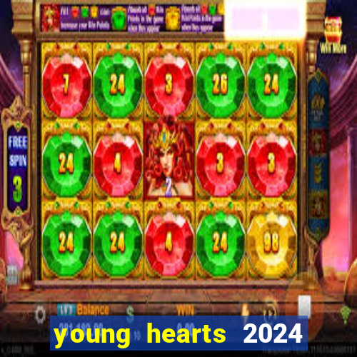 young hearts 2024 assistir online dublado